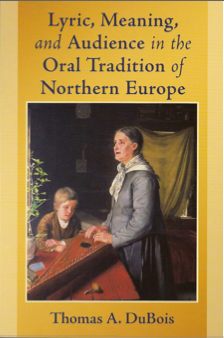 Cover photo, Lyric, Meaning, and Audience in the Oral Tradition of Northern Europe